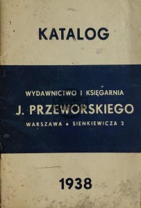 Katalog. Wydawnictwo i księgarnia J. Przeworskiego. 1938