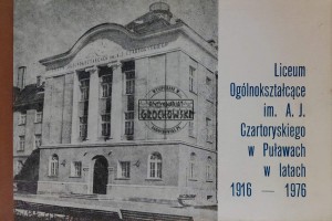 Liceum Ogólnokształcące im. A.J. Czartoryskiego w Puławach w latach 1916-1976