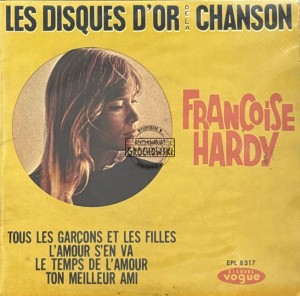 Françoise Hardy – Les Disques D'Or De La Chanson 7"