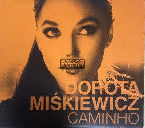 Dorota Miśkiewicz – Caminho CD