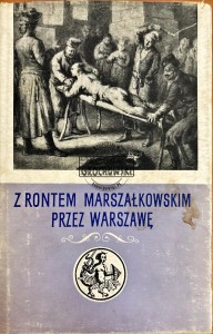 Z rontem marszałkowskim przez Warszawę