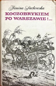 Koczobrykiem poo Warszawie!...