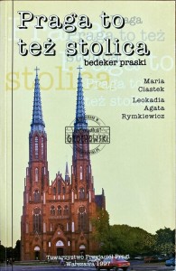 Praga to też stolica
