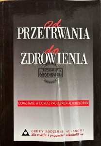 Od przetrwania do zdrowienia