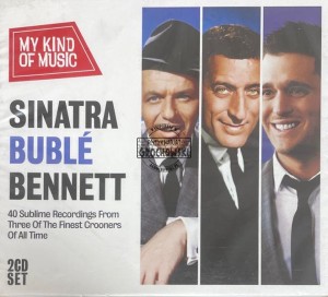 Various – My Kind Of Music - Sinatra Bublé Bennett 2CD