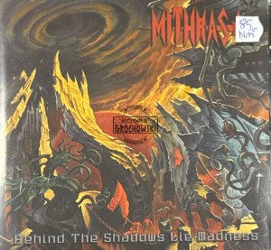 Mithras – Behind The Shadows Lie Madness CD