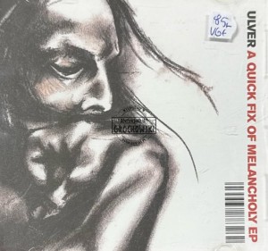 Ulver – A Quick Fix Of Melancholy EP CD
