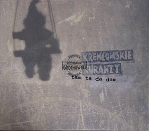 Kremlowskie Kuranty – Tam, Ta, Da Dam CD
