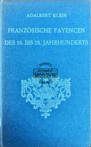 Franzosische Fayencen des 16 bis 18 jahrhunderts