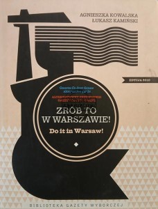 Zrób to w Warszawie / Do it in Warsaw!
