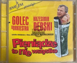 Golec uOrkiestra, Krzesimir Dębski – Pieniądze To Nie Wszystko (Ścieżka Dźwiękowa Z Filmu Juliusza Machulskiego) CD
