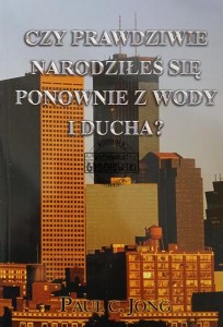 Czy prawdziwie narodziłeś się ponownie z wody i ducha?