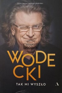 Wodecki. Tak mi wyszło