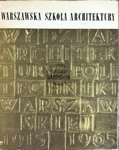 Warszawska szkoła architektury 1915-1965
