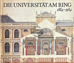 Die Universitatam am Ring 1884-1984