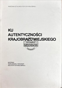 Ku autentyczności krajobrazu miejskiego