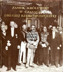 Zamek królewski w czasach drugiej rzeczypospolitej