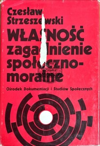 Własność. Zagadnienie społeczno-moralne