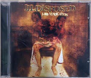 Illdisposed – 1-800 Vindication CD