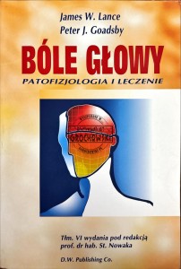 Bóle głowy. Patofizjologia i leczenie