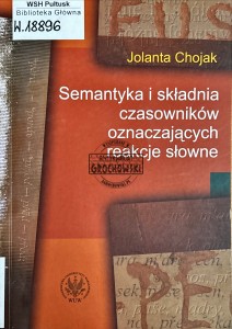 Semantyka i składnia czasowników oznaczających reakcje słowne