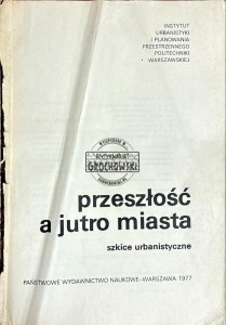 Przeszłość a jutro miasta