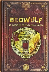 Beowulf na dworze przeklętego króla