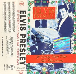 Elvis Presley – If Every Day Was Like Christmas Kaseta