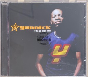 Yannick – C'est Ça Qu'on Aime CD