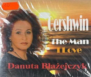 Danuta Błażejczyk - Gershwin The Man I Love CD