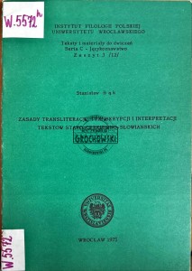 Zasady transliteracji, transkrypcji i interpretacji tekstów staro-cerkiewno-słowiańskich