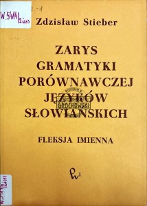 Zarys gramatyki porównawczej języków słowiańskich. Fleksja imienna
