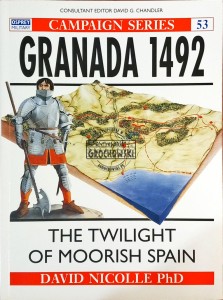 Campaign Series, 53. Granada 1492. The Twilight of Moorish Spain