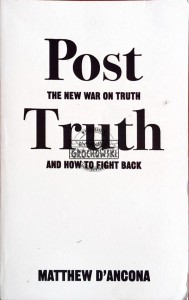 Post the New War on Truth. Truth and How to Fight Back