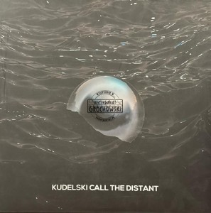 Kudelski – Call The Distant LP