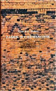 Zamek w Ciechanowie