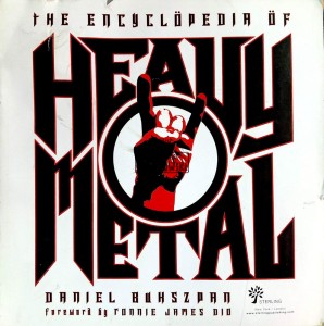 The Encyclopedia of Heavy Metal