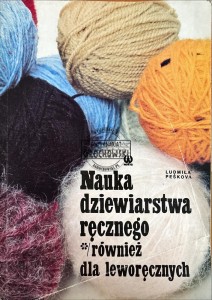 Nauka dziewiarstwa ręcznego */ również dla leworęcznych