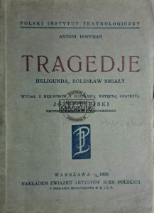 Tragedje. Heligunda, Bolesław Śmiały
