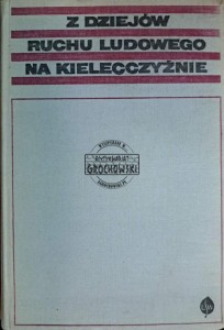 Z dziejów ruchu ludowego na Kielecczyźnie