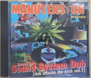 Manutension – Strictly For Sound System Dub (Dub Attacks The Tech Vol.1) CD