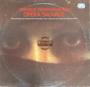 Vangelis Papathanassiou – Opéra Sauvage LP