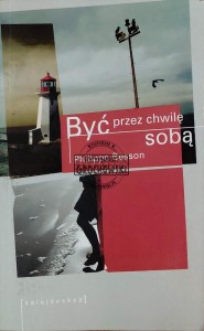 Być przez chwilę sobą