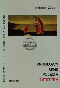 Źródłowy sens pojęcia estetyka
