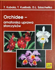 Orchidee - amatorska uprawa storczyków