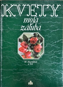 Kviety. Moja zaluba