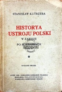 Historya ustroju Polski w zarysie po rozbiorach.Tom IV