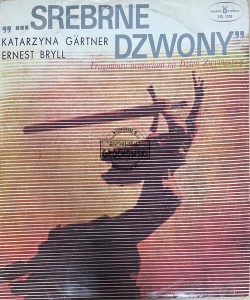 Katarzyna Gärtner, Ernest Bryll – Srebrne Dzwony LP
