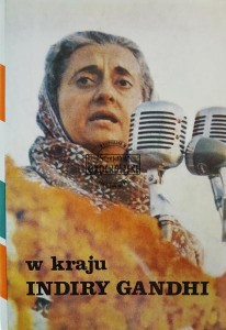 W kraju Indiry Gandhi