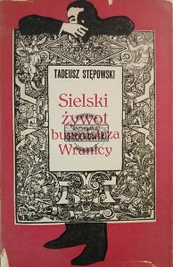 Sielski żywot burmistrza Wranicy